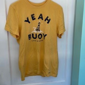 “Yeah Bouy” small Life is good tshirt barley worn!